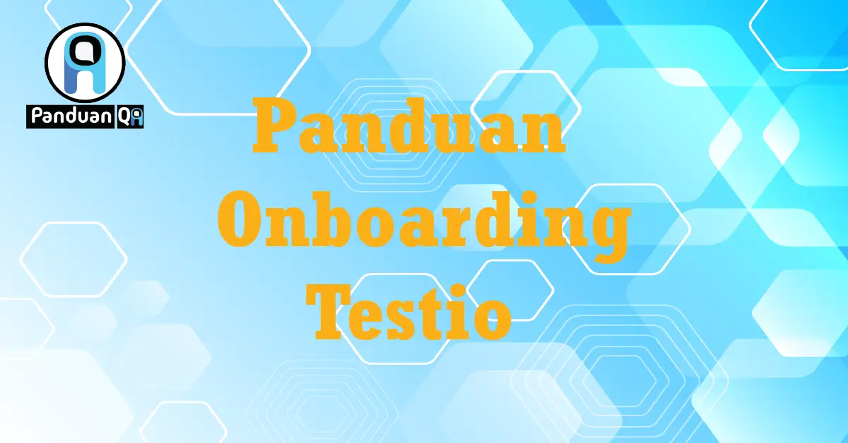 panduan onboarding testio
